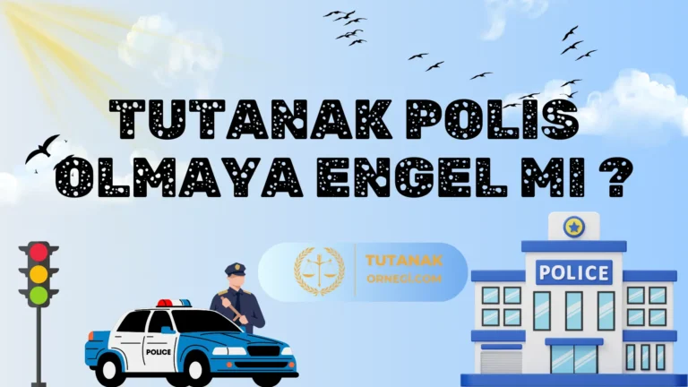 Tutanak Polis Olmaya Engel Mi